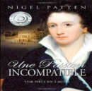 Une Passion Incompatible : Une piece en 3 actes - eBook