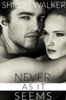 Never As It Seems - eBook