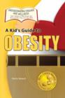 A Kid's Guide to Obesity - Book
