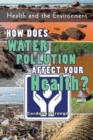 How Does Water Pollution Affect Your Health? - Book