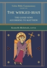 The Winged Man : Celtic Bible Commentary - Book