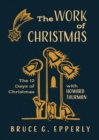 The Work of Christmas : The 12 Days of Christmas with Howard Thurman - Book