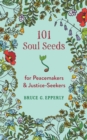 101 Soul Seeds for Peacemakers & Justice-Seekers - Book