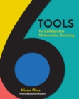 6 Tools for Collaborative Mathematics Coaching - Book