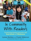 In Community With Readers : Transforming Reading Instruction with Read-Alouds and Minilessons - Book