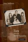 Lies About My Family : A Memoir - Book
