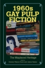 1960s Gay Pulp Fiction : The Misplaced Heritage - Book