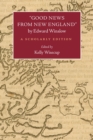 Good News from New England" by Edward Winslow : A Scholarly Edition - Book