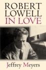 Robert Lowell in Love - Book