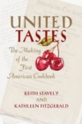 United Tastes : The Making of the First American Cookbook - Book