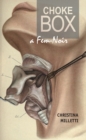 Choke Box : a Fem-Noir - Book
