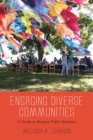 Engaging Diverse Communities : A Guide to Museum Public Relations - Book