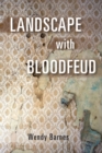 Landscape with Bloodfeud - Book