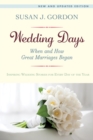 Wedding Days : When and How Great Marriages Began - Book