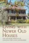 Living with Newer Old Houses - Book