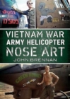 Vietnam War Army Helicopter Nose Art - Book
