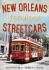 New Orleans Fabulous Streetcars - Book