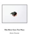 This River Goes Two Ways - Book