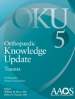 Orthopaedic Knowledge Update: Trauma 5 - Book