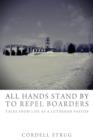 All Hands Stand by to Repel Boarders - Book