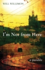 I'm Not from Here - Book