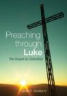 Preaching Through Luke : The Gospel as Catechism - Book