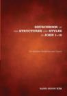 Sourcebook of the Structures and Styles in John 1-10 - Book