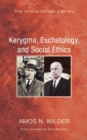 Kerygma, Eschatology, and Social Ethics (Stapled Booklet) - Book