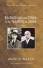 Eschatology and Ethics in the Teaching of Jesus : Second Edition - Book