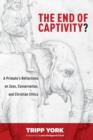 The End of Captivity? - Book