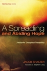 A Spreading and Abiding Hope - Book