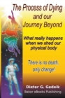 The Process of Dying and our Journey Beyond - Book