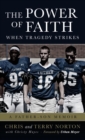 The Power of Faith When Tragedy Strikes : A Father-Son Memoir - Book