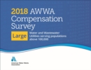2018 AWWA Compensation Survey, Large : Water and Wastewater Utilities - Book