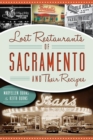 Lost Restaurants of Sacramento and Their Recipes - eBook