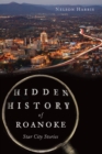 Hidden History of Roanoke - eBook