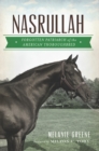 Nasrullah : Forgotten Patriarch of the American Thoroughbred - eBook
