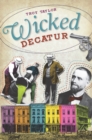 Wicked Decatur - eBook
