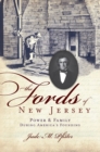 The Fords of New Jersey: Power & Family During America's Founding - eBook