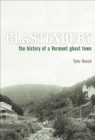 Glastenbury : The History of a Vermont Ghost Town - eBook