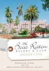 The Boca Raton Resort & Club: Mizner's Inn - eBook