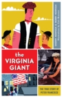 The Virginia Giant: The True Story of Peter Francisco - eBook