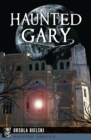 Haunted Gary - eBook