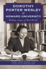 Dorothy Porter Wesley at Howard University - eBook