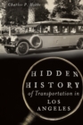 Hidden History of Transportation in Los Angeles - eBook