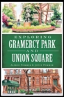 Exploring Gramercy Park and Union Square - eBook