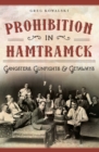 Prohibition in Hamtramck : Gangsters, Gunfights & Getaways - eBook