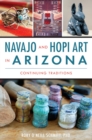 Navajo and Hopi Art in Arizona : Continuing Traditions - eBook