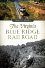 The Virginia Blue Ridge Railroad - eBook