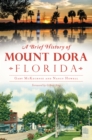 A Brief History of Mount Dora, Florida - eBook